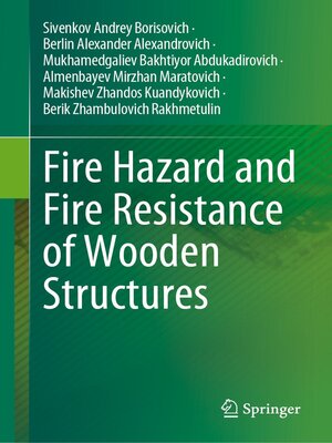 cover image of Fire Hazard and Fire Resistance of Wooden Structures